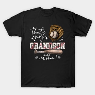 That's My Grandson Out There T-Shirt